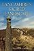 Lancashire's Sacred Landscape