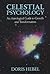 Celestial Psychology: An Astrological Guide to Growth and Transformation
