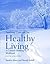 Applying Concepts for Healthy Living: A Critical-Thinking Workbook: .