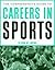 The Comprehensive Guide to Careers in Sports: .