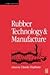 Rubber Technology and Manufacture, Third Edition