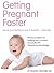 Getting Pregnant Faster by 33 Books Co.