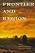 Frontier and Region: Essays...