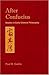 After Confucius: Studies In Early Chinese Philosophy
