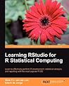 Learning RStudio for R Statistical Computing by Mark Van Der Loo