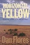Horizontal Yellow: Nature and History in the Near Southwest