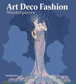 Art Deco Fashion Masterpieces (Hardcover)