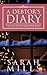 A Debtor's Diary by Sarah Mills