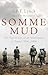 Somme Mud by E.P.F. Lynch