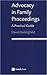 Advocacy in Family Proceedings: A Practical Guide