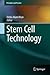 Stem Cell Technology (Principles and Practice (Hardcover))
