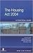 Housing Act 2004: A Practic...