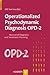 Operationalized Psychodynamic Diagnosis OPD-2 by Opd Task Force