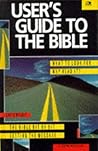 User's Guide to the Bible (Lion Manuals) User's Guide to the Bible (Lion Manuals)
