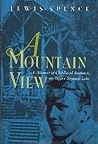 A Mountain View: Childhood Summers on Upper Saranac Lake (New York State Series) A Mountain View: Childhood Summers on Upper Saranac Lake (New York State Series)