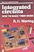 Integrated Circuits by R.H. Warring