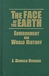 The Face of the Earth: Environment and World History (Sources and Studies in World History)