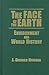 The Face of the Earth: Environment and World History (Sources and Studies in World History)