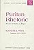 Puritan Rhetoric: The Issue of Emotion in Religion (Landmarks in Rhetoric and Public Address)