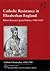 Catholic Resistance in Elizabethan England: Robert Persons's Jesuit Polemic, 1580-1610
