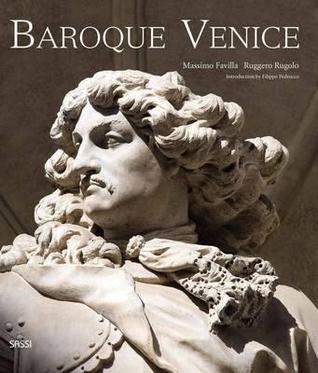 Baroque Venice: Splendour and Illusion in a 'Decadent' World (Hardcover)