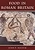 Food in Roman Britain
