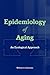 Epidemiology of Aging: An Ecological Approach