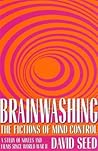 Brainwashing: The...
