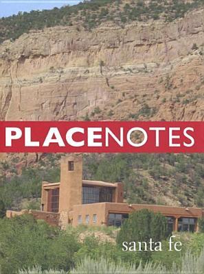 Placenotes--Santa Fe