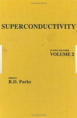 Superconductivity: In Two Volumes: Volume 2 (Hardcover)