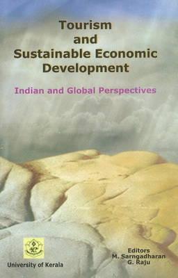 Tourism and Sustainable Economic Development: Indian and Global Perspectives