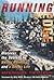 Running the Edge: Discovering the Secrets to Better Running and a Better Life