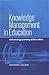 Knowledge Management in Edu...