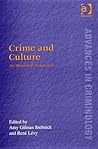Crime and Culture (New Advances in Crime and Social Harm)