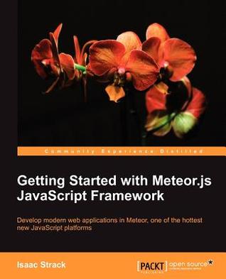 Getting Started with Meteor.js JavaScript Framework (Paperback)