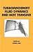 Turbomachinery Fluid Dynamics and Heat Transfer (Mechanical Engineering)