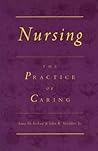 Nursing: The Practice of Caring: .