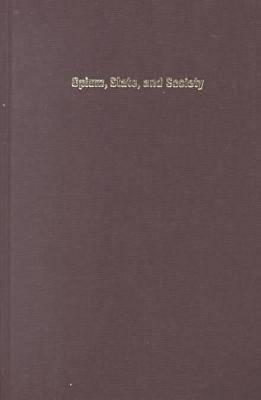 Opium, State, and Society: China's Narco-Economy and the Guomindang, 1924-1937 (Hardcover)