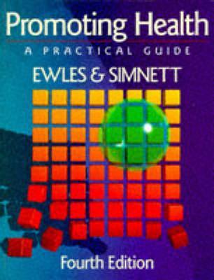 Promoting Health: A Practical Guide: A Practical Guide