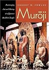 Muroji: Rearranging Art And History At A Japanese Buddhist Temple Muroji: Rearranging Art And History At A Japanese Buddhist Temple