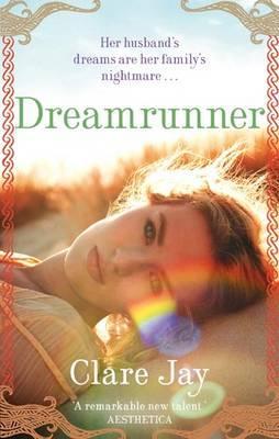 Dreamrunner. Clare Jay (Paperback)