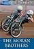 The Moran Brothers