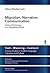 Migration, Narration, Communication: Cultural Exchanges in a Globalised World (Text – Meaning – Context: Cracow Studies in English Language, Literature and Culture)