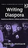 Writing Diaspora (Studies in Migration and Diaspora)