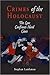 Crimes of the Holocaust: Th...