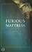 Furious Mattress