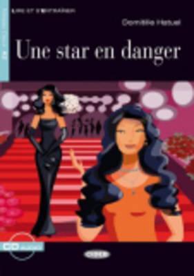 Une Star En Danger by Hatuel Domitille