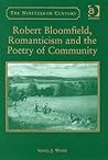 Robert Bloomfield, Romanticism and the Poetry of Community (The Nineteenth Century Series)