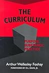 The Curriculum: Purpose, Substance, Practice