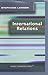 International Relations (Short Introductions)